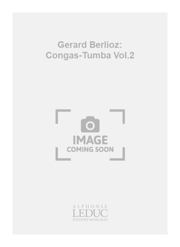 Gerard Berlioz: Congas-Tumba Vol.2